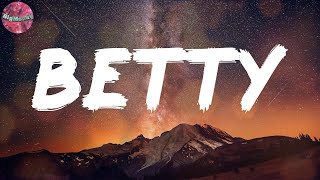 Betty (Lyrics) - Yung Gravy