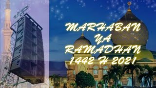 Marhaban ya Ramadhan 1442 H / 2021 Ucapan Selamat dan Menyambut Bulan Romadhon Versi Tukang Sound