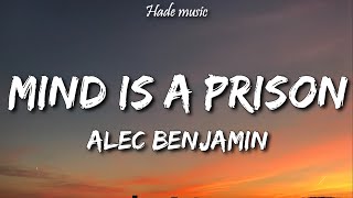 Alec Benjamin - Mind Is A Prison (Lyrics)