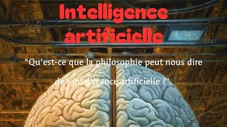 "Qu'est-ce que la philosophie peut nous dire de l'intelligence artificielle ?".