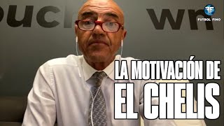 LA MOTIVACIÓN DE "EL CHELIS"