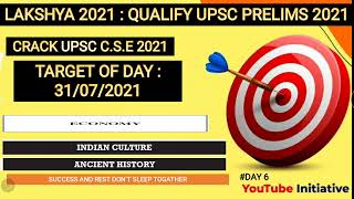 Lakshya 2021 | Day 6| DAILY TARGETS FOR UPSC ASPIRANTS | QUALIFY PRELIMS IN 70 DAYS | UPSC CSE/IAS|