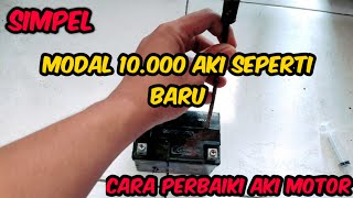 Cara Memperbaiki Aki Motor(how to repair a motorcycle battery)