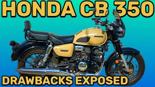 Honda CB 350: Shocking Drawbacks 😳|  🚨Warning Must See Before Buying | Bhoolna Mat Dekhna | #cb350