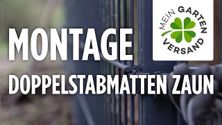 Einfache Doppelstabmatten Zaun Montageanleitung