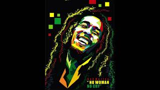 No Woman No Cry -  Bob  Marley