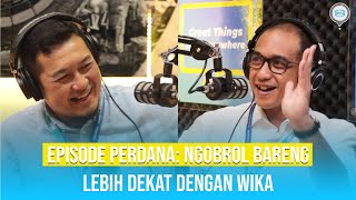 #1 WTalks : Episode Perdana Lebih Dekat Dengan WIKA