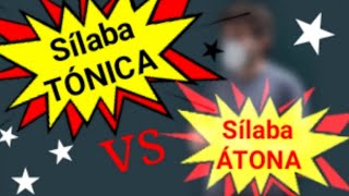 Sílaba tónica vs sílaba átona