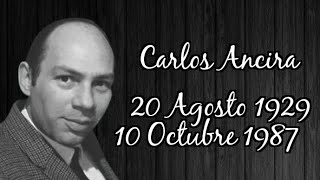 † Recordando a Carlos Ancira