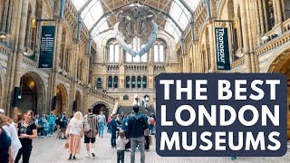 London Has 192 Museums, Here Are the Ones to Visit