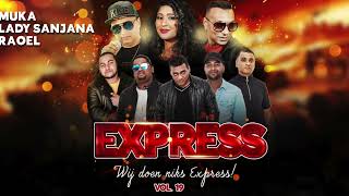 9. YEH KYA HUWA - RAOEL BECHAN || EXPRESS || VOL. 19 WE DOEN NIKS EXPRESS