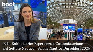 Elka Rubinetterie: Esperienza e Customizzazione nel Settore Nautico | Salone Nautico Düsseldorf 2024