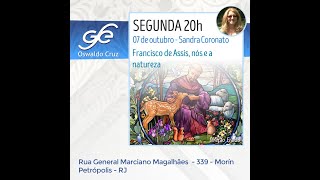 Palestra: Francisco de Assis,nós e a natureza  -  07/10/2024 - Sandra Coronato