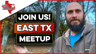 Don't Miss Out: Upcoming Homesteading Meetup in East Texas!