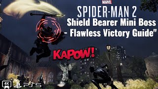 "Spider-Man 2: Shield Bearer Mini Boss - Flawless Victory Guide"