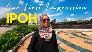 Our FIRST IMPRESSIONS of IPOH, MALAYSIA