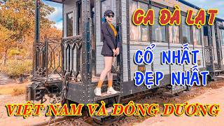 Ga Đà Lạt cổ có gì được gọi là đẹp nhất đô