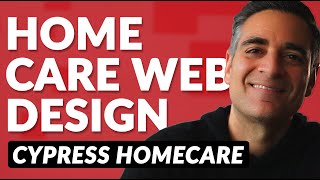 Home Care Web Design - What Cypress Homecare Gets Right (and Wrong) - Part 4