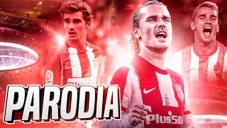 ♫ GRIEZMANN VUELVE AL ATLETI | PARODIA Malbec