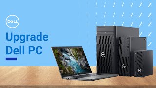 Dell PC Computer Upgrade | Part Compatibility (Official Dell Tech Support)