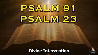 PSALM 23 And PSALM 91 | The Two Most Powerful Prayers In The Bible! It Will Help You!