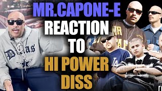 MR.CAPONE-E REACTION TO HI POWER DISS !