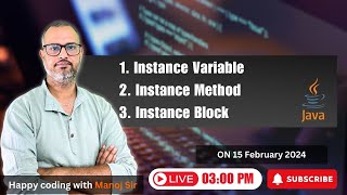 23.1 Instance Context | Instance Variable | Instance Method | Instance Block | Manoj Sir