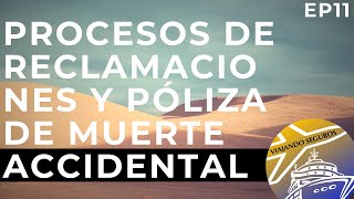 Procesos de reclamaciones y Póliza de Muerte Accidental / VS Ep 11