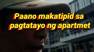 Paano makatipid sa pagpapatayo ng apartment