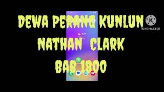 Dewa Perang Kunlun Nathan  Clark Bab 1799-1800