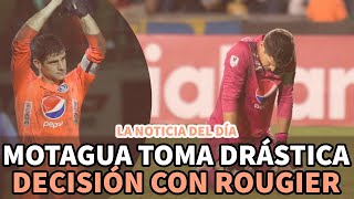 Noticia del día | Motagua toma drástica decisión con Rougier