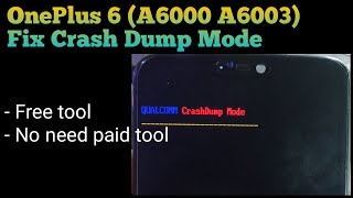 OnePlus 6 Crash Dump Mode Dead Boot Repair @mobilecareid