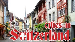 Cities in Switzerland | Міста Швейцарії