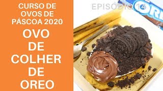 OVO DE COLHER DE OREO COMO FAZER | #PASCOA2020 | EP 14