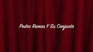 Mira Lo Que Traigo - Pedro Ramos Y Su Conjunto (HD)