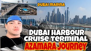 AZAMARA JOURNEY CRUISE SHIP DUBAI HORBOUR CRUISE TERMINAL 🇦🇪 #buhaymekaniko #buhayofw #cruiseship