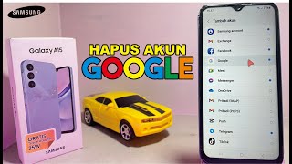 Cara Menghapus Akun Google Samsung A15 | Log Out dari Akun Google di Hp Samsung