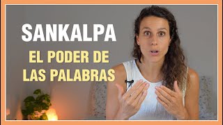 Sankalpa - Qué es y cómo crear el tuyo (Yoga Nidra) Transformación personal a través de las palabras