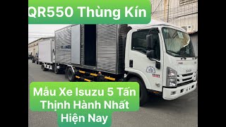 CHI TIẾT MẪU XE TẢI ISUZU 5 TẤN THÙNG KÍN - ISUZU NQR550 THÙNG KÍN DÀI 5 MÉT 7 VÀ 6 MÉT 2