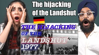 HOW CAN THEY BE SO GOOD! Indians React to The hijacking of the Landshut!