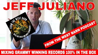 Jeff Juliano - Mixing Grammy Award Winning Records 100% In The Box!!