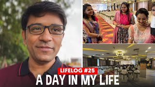 LifeLog #25 - Failed Trip to Unkal Lake Hubli, Big Mishra Pedha & Family Function!