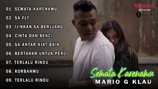 MARIO G KLAU "SEMATA KARENAMU" FULL ALBUM TERBARU 2023