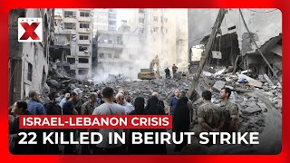 Israel Strikes Central Beirut, Kills 22 | NewsX