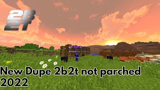 New Dupe 2b2t not parched (2022) | #2b2t #dupe