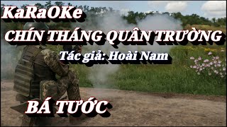 Karaoke Chín Tháng Quân Trường _ Bá Tước