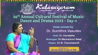 Kalasagaram Presents56AnnualCulturalFestival ofMusic,Dance&Drama-23_Day4_Vocal by Dr.SumithraVasudev