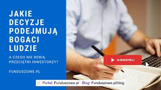 Jakie decyzje podejmują bogaci ludzie?