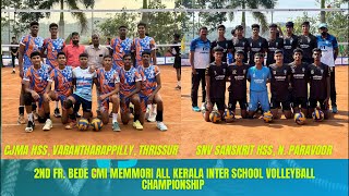 SNV SANSKRIT HSS, N. PARAVOOR VS CJMA HSS, VARANTHARAPPILLY, THRISSUR | INTER SCHOOL VOLLEYBALL