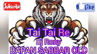 Tai Tai Re Dj Rony